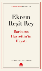 Barbaros Hayrettin’in Hayatı - Kırmızı Kedi Yayınevi