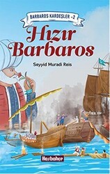 Barbaros Kardeşler 2 - Hızır Barbaros - Hasbahçe