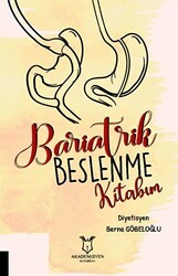 Bariatrik Beslenme Kitabım - Akademisyen Kitabevi