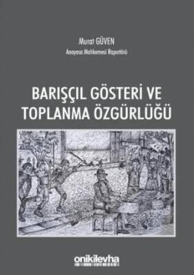 Barışçıl Gösteri ve Toplanma Özgürlüğü - 1