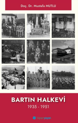 Bartın Halkevi 1935 - 1951 - 1