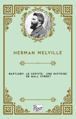 Bartleby, Le Copiste : Une Histoire De Wall Street - 1