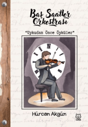 Baş Saatler Orkestrası - Luna Yayınları