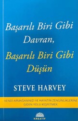 Başarılı Biri Gibi Davran, Başarılı Biri Gibi Düşün - Kreatif Yayınları