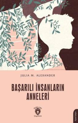 Başarılı İnsanların Anneleri - 1