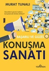 Başarılı ve Güzel Konuşma Sanatı - Yediveren Yayınları
