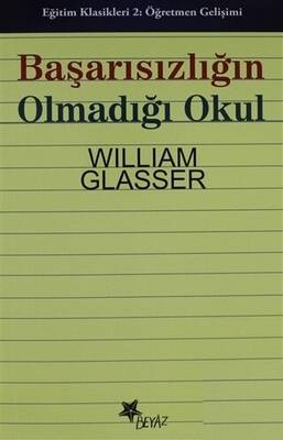 Başarısızlığın Olmadığı Okul - 1