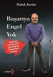 Başarıya Engel Yok - Yakamoz Yayınevi