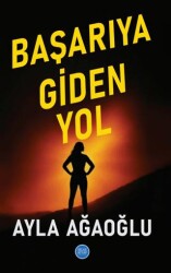 Başarıya Giden Yol - Bilge Kitap Yayınları