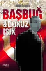 Başbuğ ve Dokuz Işık - Gece Kitaplığı