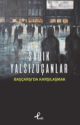 Başçarşı’da Karşılaşmak - Profil Kitap
