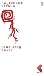 Başıbozuk Ritmin - Klaros Yayınları
