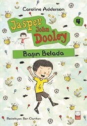 Başın Belada - Jasper John Dooley 4 - Kırmızı Kedi Çocuk