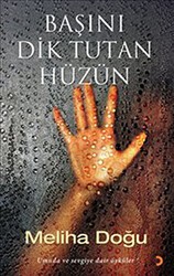 Başını Dik Tutan Hüzün - Cinius Yayınları