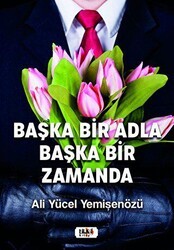 Başka Bir Adla Başka Bir Zamanda - Tilki Kitap