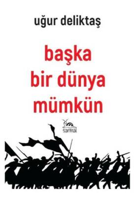 Başka Bir Dünya Mümkün - 1