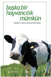Başka Bir Hayvancılık Mümkün - Yeni İnsan Yayınevi