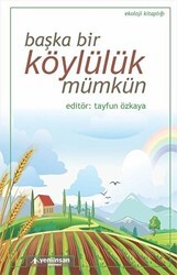 Başka Bir Köylülük Mümkün - Yeni İnsan Yayınevi