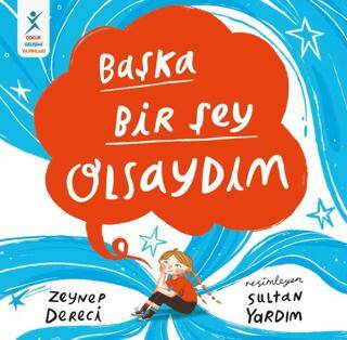 Başka Bir Şey Olsaydım - 1