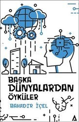 Başka Dünyalardan Öyküler - Kanon Kitap