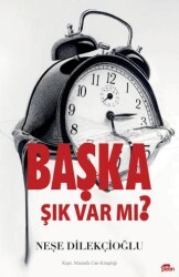 Başka Şık Var Mı? - Peon Kitap