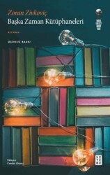 Başka Zaman Kütüphaneleri - Ketebe Yayınları