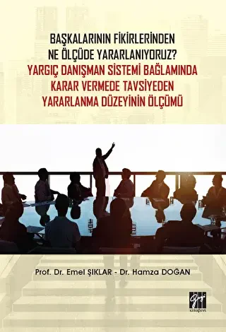 Başkalarının Fikirlerinden Ne Ölçüde Yararlanıyoruz - Gazi Kitabevi