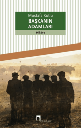 Başkanın Adamları - Dergah Yayınları
