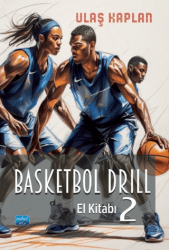 Basketbol Drill El Kitabı 2 - Nobel Akademik Yayıncılık