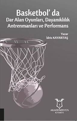 Basketbol`da Dar Alan Oyunları Dayanıklılık Antrenmanları ve Performans - 1