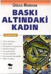 Baskı Altındaki Kadın - Alfa Yayınları