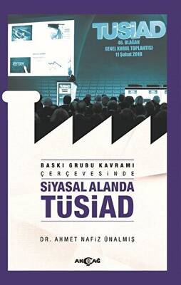 Baskı Grubu Kavramı Çerçevesinde Siyasal Alanda TÜSİAD - 1