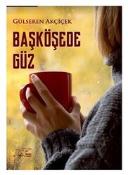 Başköşede Güz - Kuytu Yayınları
