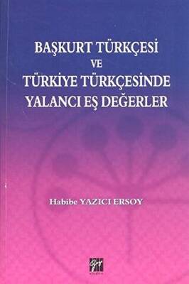 Başkurt Türkçesi ve Türkiye Türkçesinde Yalancı Eş Değerler - 1