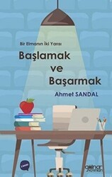 Başlamak ve Başarmak - Gülnar Yayınları