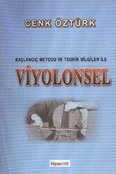 Başlangıç Metodu ve Teorik Bilgiler ile Viyolonsel - Hiperlink Yayınları