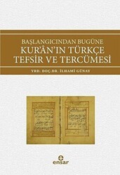 Başlangıcından Bugüne Kur`an`ın Türkçe Tefsir ve Tercümesi - Ensar Neşriyat