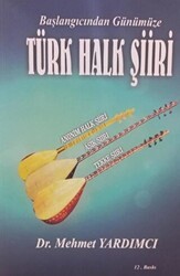 Başlangıcından Günümüze Türk Halk Şiiri - Dora Basım Yayın