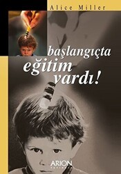 Başlangıçta Eğitim Vardı! - Arion Yayınevi