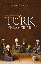 Başlangıçtan Günümüze Türk Kelamcıları - İşaret Yayınları