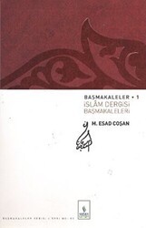 Başmakaleler 1 - İslam Dergisi Başmakaleleri - Server Yayınları