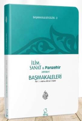 Başmakaleler - 3 İlim Sanat ve Panzehir Dergileri Başmakaleleri - 1