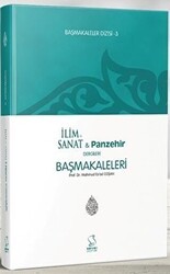 Başmakaleler 3 - İlim ve Sanat ve Panzehir Dergileri Başmakaleleri - Server Yayınları
