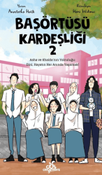 Başörtüsü Kardeşliği 2 - Düş Değirmeni