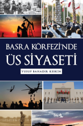 Basra Körfezi’nde Üs Siyaseti - Öteki Akademi Yayınları