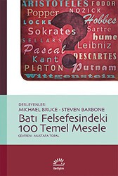 Batı Felsefesindeki 100 Temel Mesele - İletişim Yayınevi