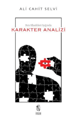 Batı Klasikleri Işığında Karakter Analizi - 1