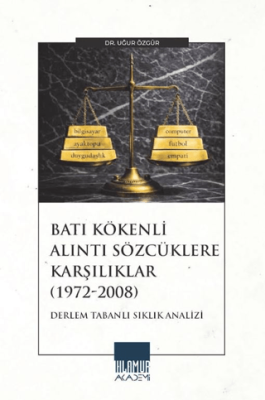 Batı Kökenli Alıntı Sözcüklere Karşılıklar 1972-2008 - 1