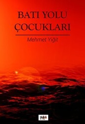 Batı Yolu Çocukları - Tilki Kitap