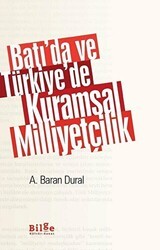 Batı’da ve Türkiye’de Kuramsal Milliyetçilik - Bilge Kültür Sanat